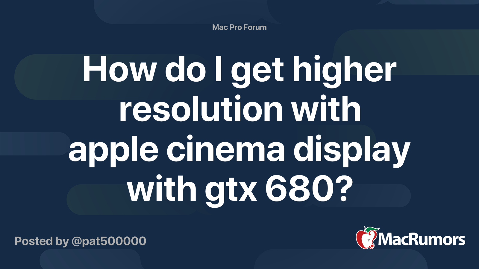 How do I get higher resolution with apple cinema display with gtx 680