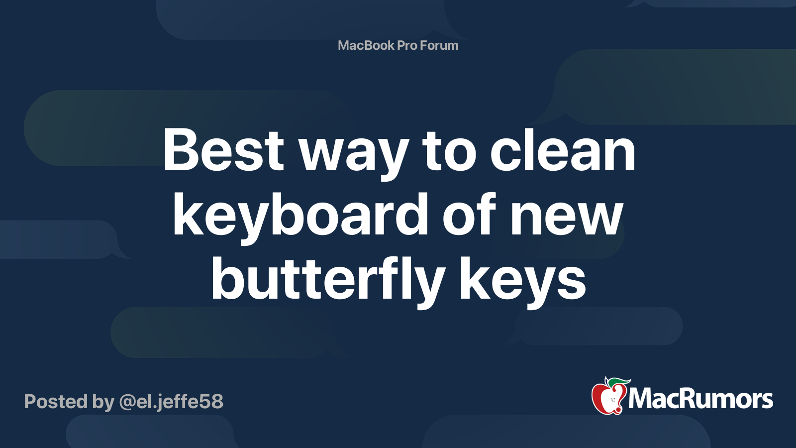 Best way to clean keyboard of new butterfly keys MacRumors Forums