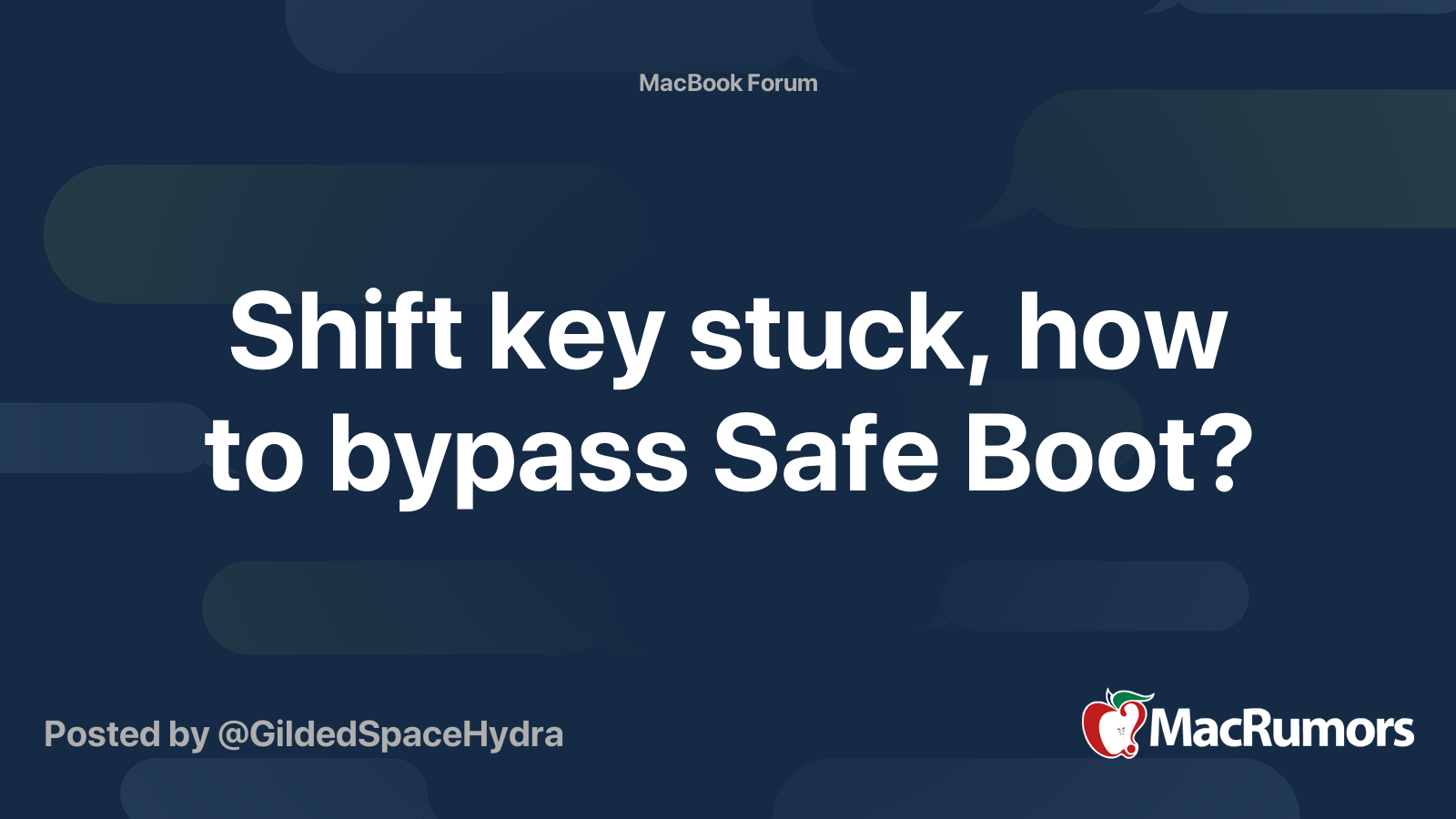 Shift key stuck, how to bypass Safe Boot? MacRumors Forums