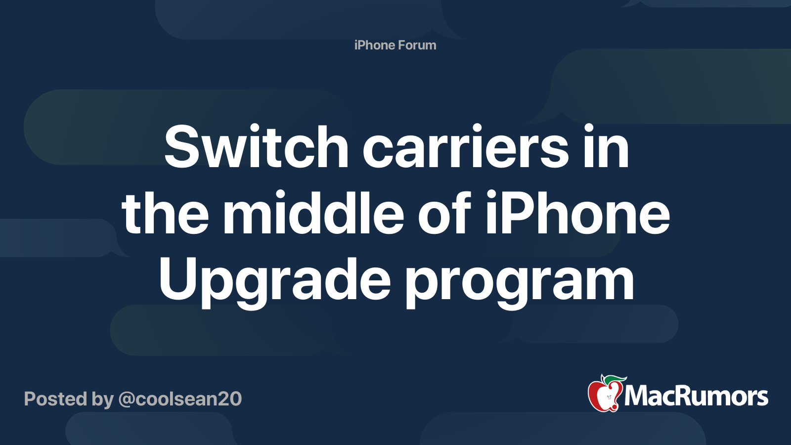 Switch carriers in the middle of iPhone Upgrade program MacRumors Forums