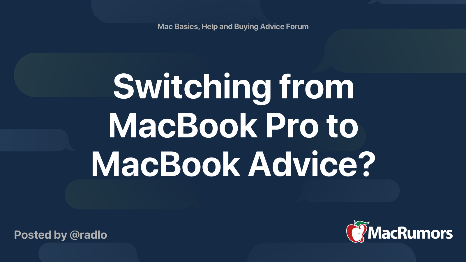 Switching from MacBook Pro to MacBook Advice? | MacRumors Forums