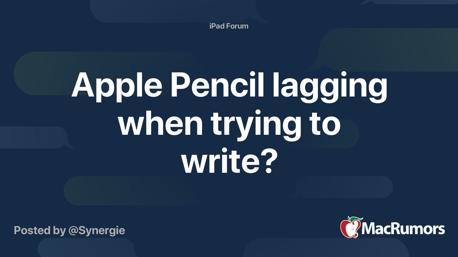 Apple Pencil lagging when trying to write? | MacRumors Forums