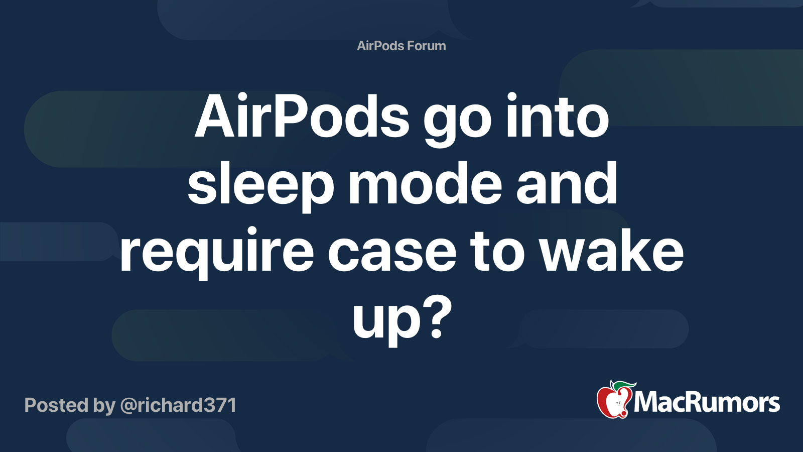 AirPods go into sleep mode and require case to wake up? MacRumors Forums