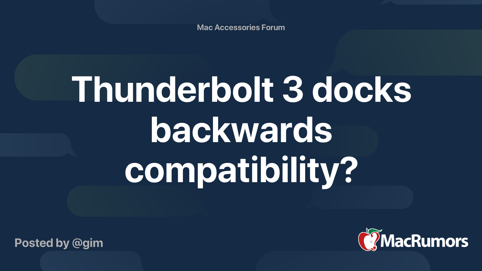 Thunderbolt 3 docks backwards compatibility? MacRumors Forums