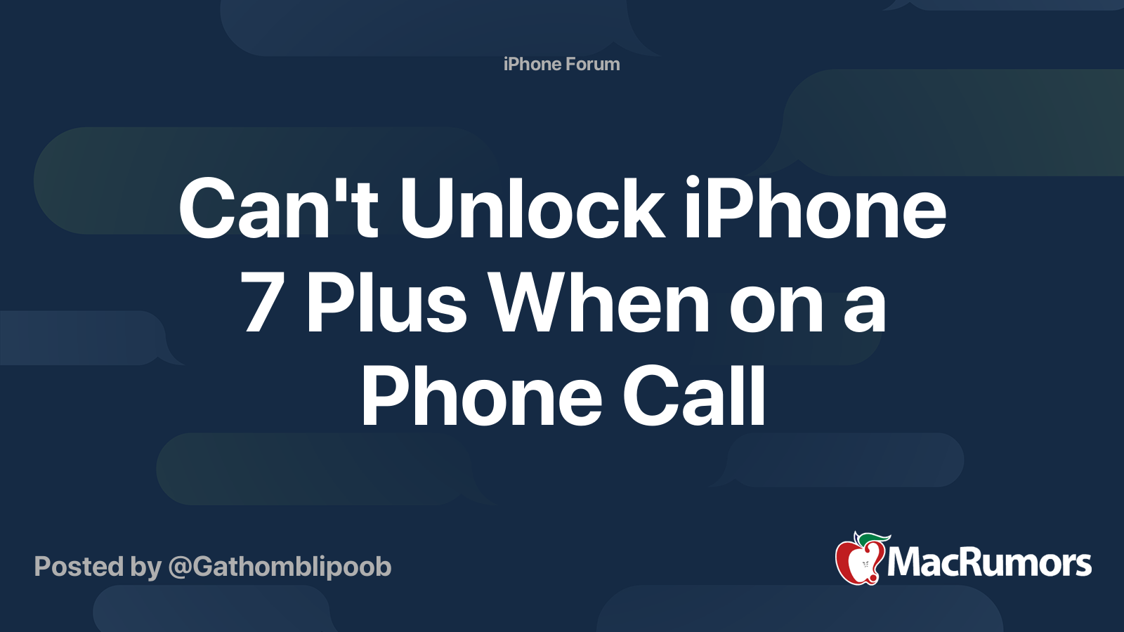 Can't Unlock iPhone 7 Plus When on a Phone Call MacRumors Forums