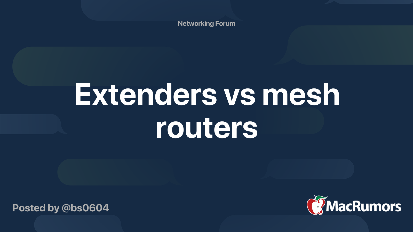 Extenders vs mesh routers MacRumors Forums