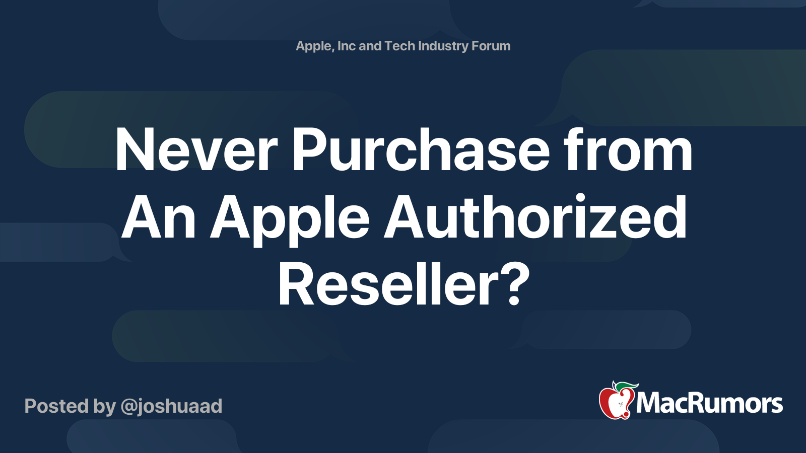 Never Purchase from An Apple Authorized Reseller? MacRumors Forums