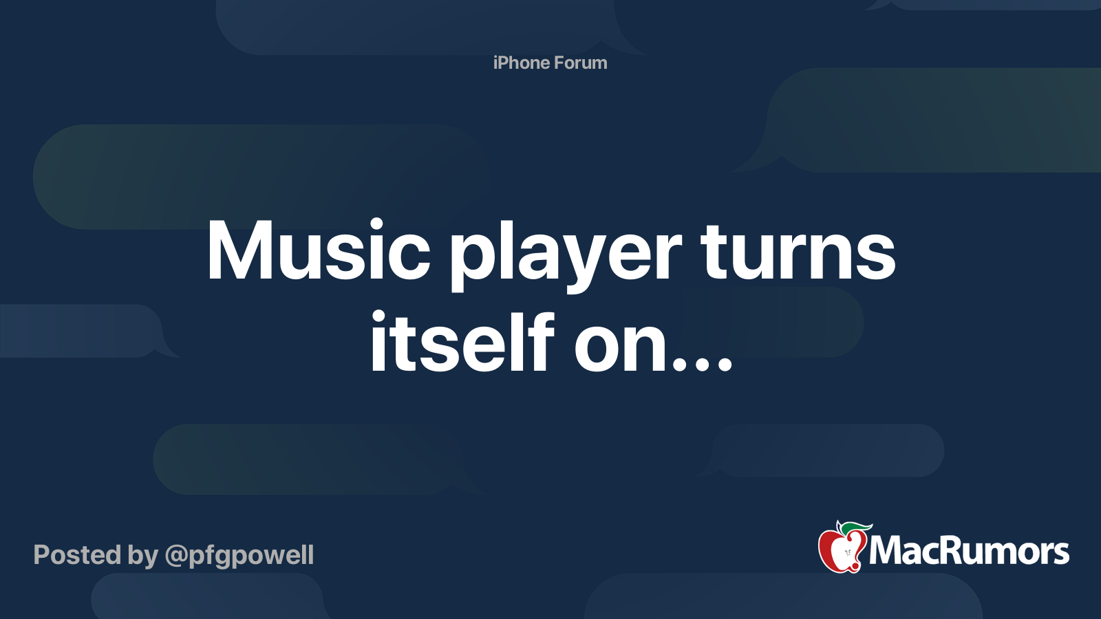 Music player turns itself on... MacRumors Forums