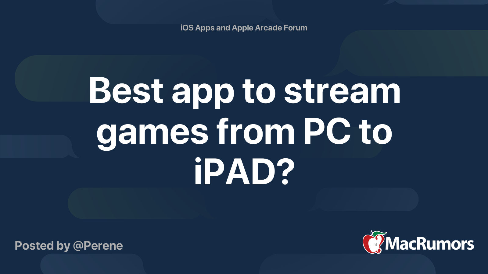 Best app to stream games from PC to iPAD? | MacRumors Forums