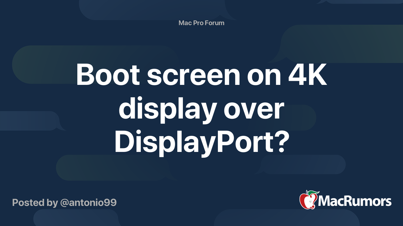 Boot screen on 4K display over DisplayPort? | MacRumors Forums