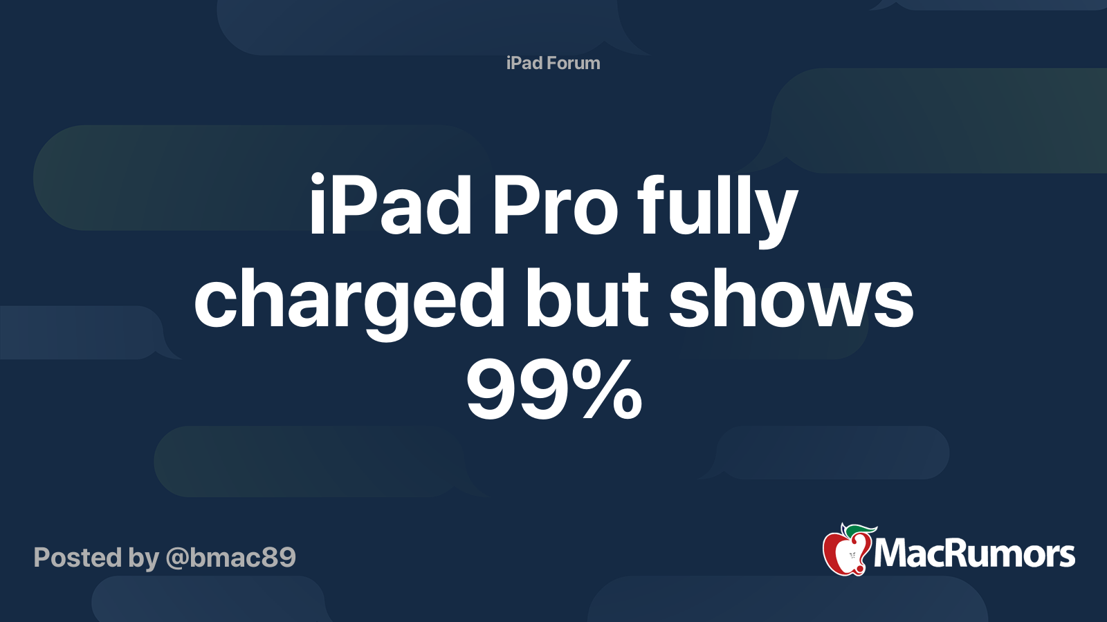 iPad Pro fully charged but shows 99% | MacRumors Forums