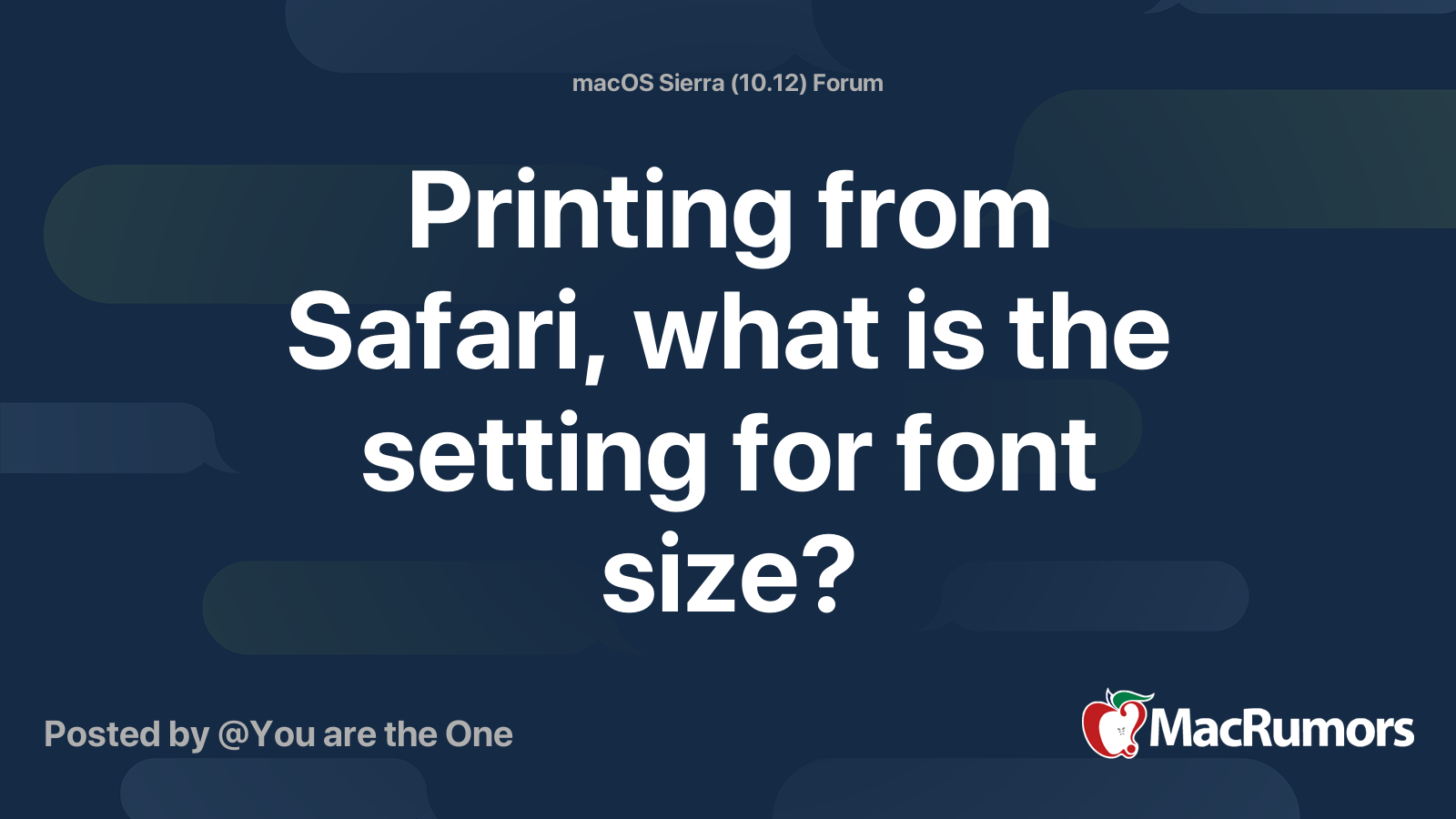 Printing from Safari, what is the setting for font size? | MacRumors Forums, image size:1600x900