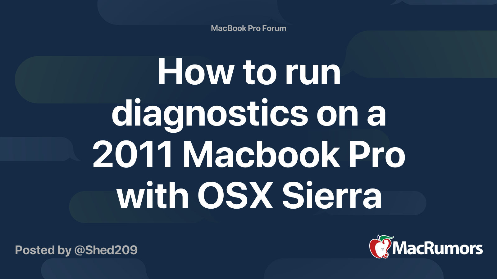 How to run diagnostics on a 2011 Macbook Pro with OSX Sierra