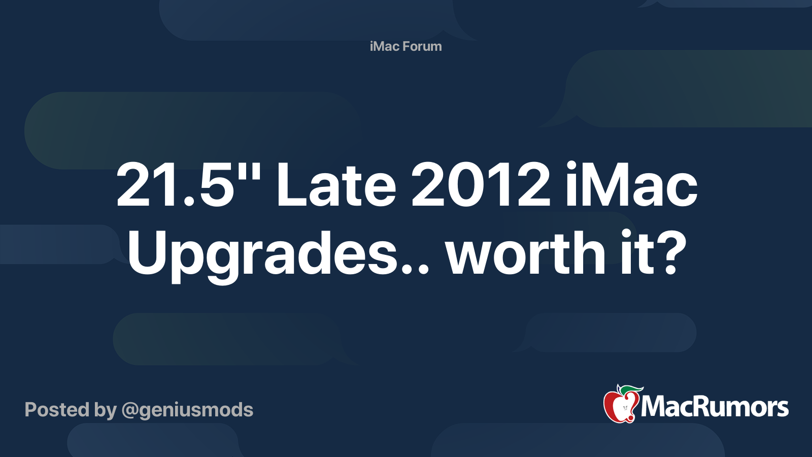 21.5" Late 2012 iMac Upgrades.. worth it? | MacRumors Forums