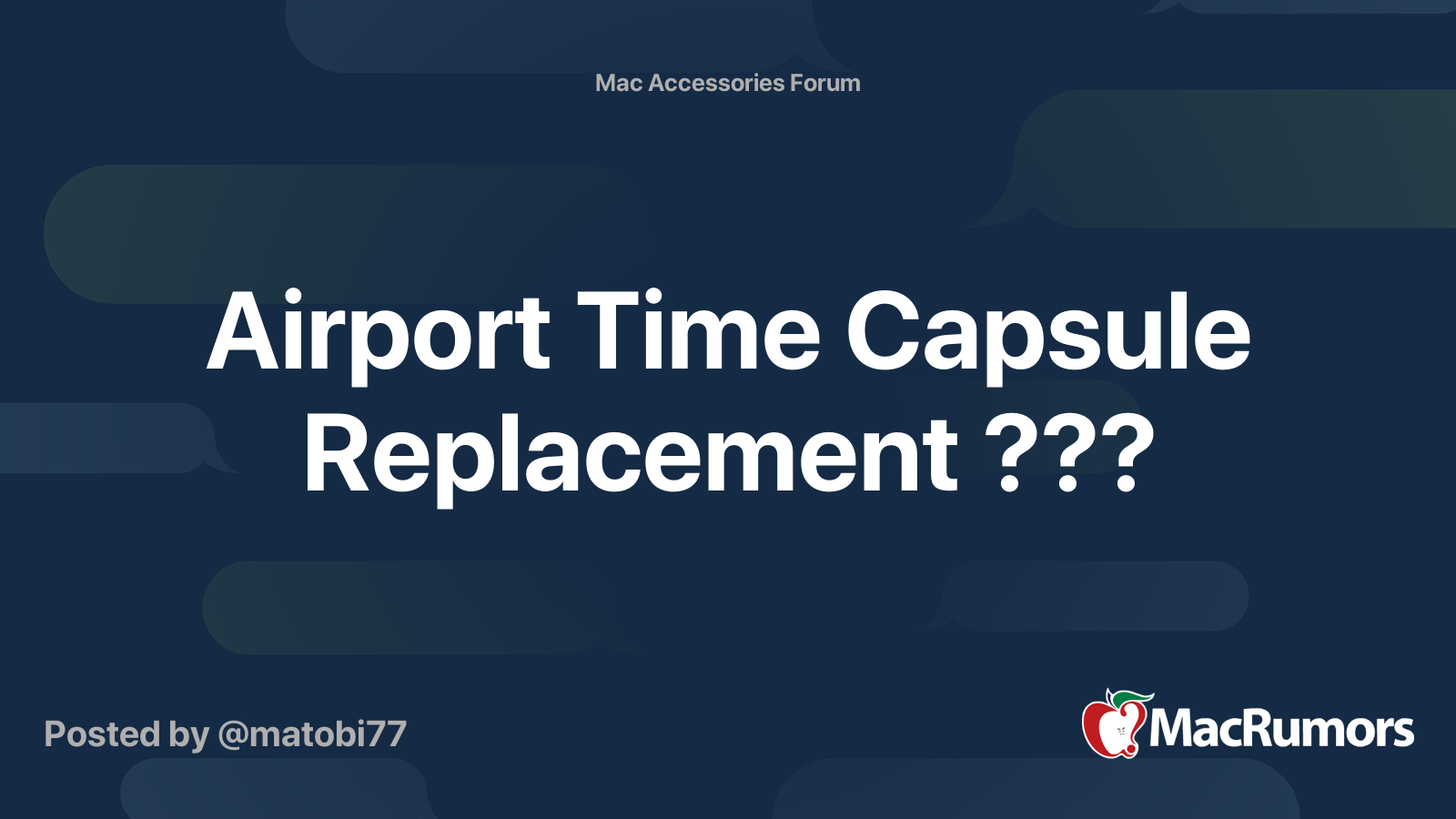 Airport Time Capsule Replacement ??? MacRumors Forums