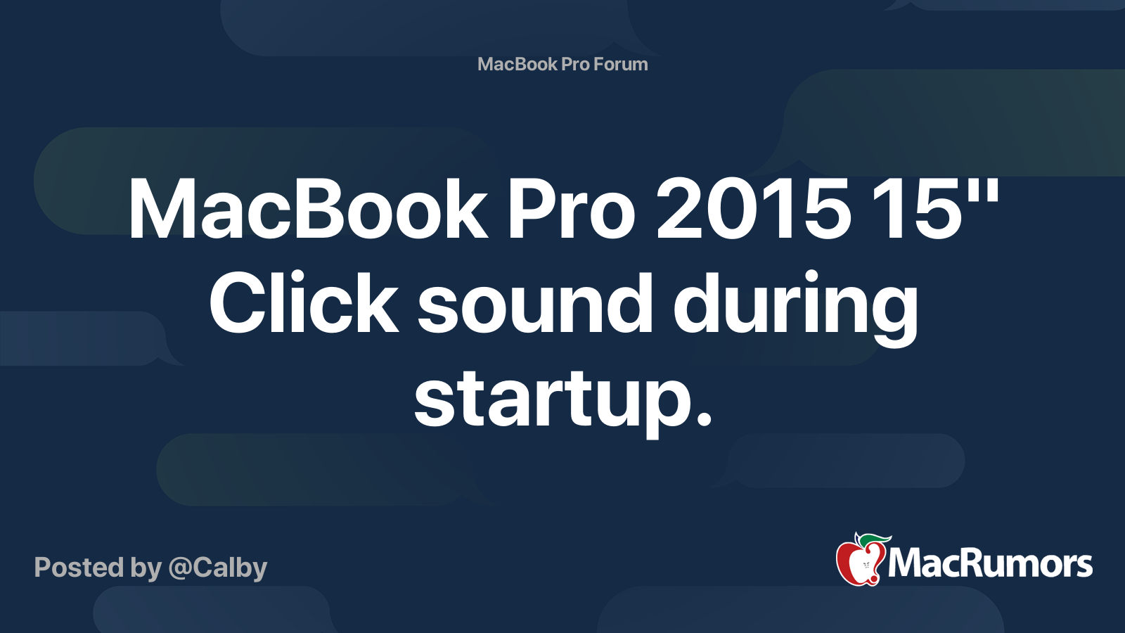 MacBook Pro 2015 15" Click sound during startup. MacRumors Forums