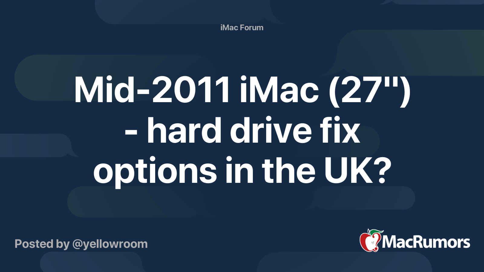 Mid-2011 iMac (27") - hard drive fix options in the UK? | MacRumors Forums