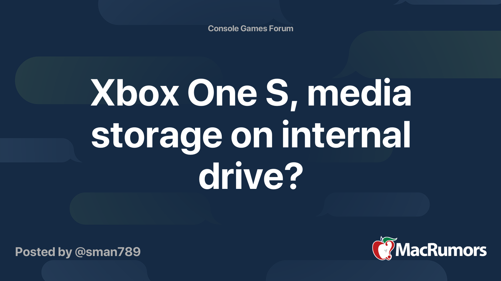 Xbox One S, media storage on internal drive? | MacRumors Forums