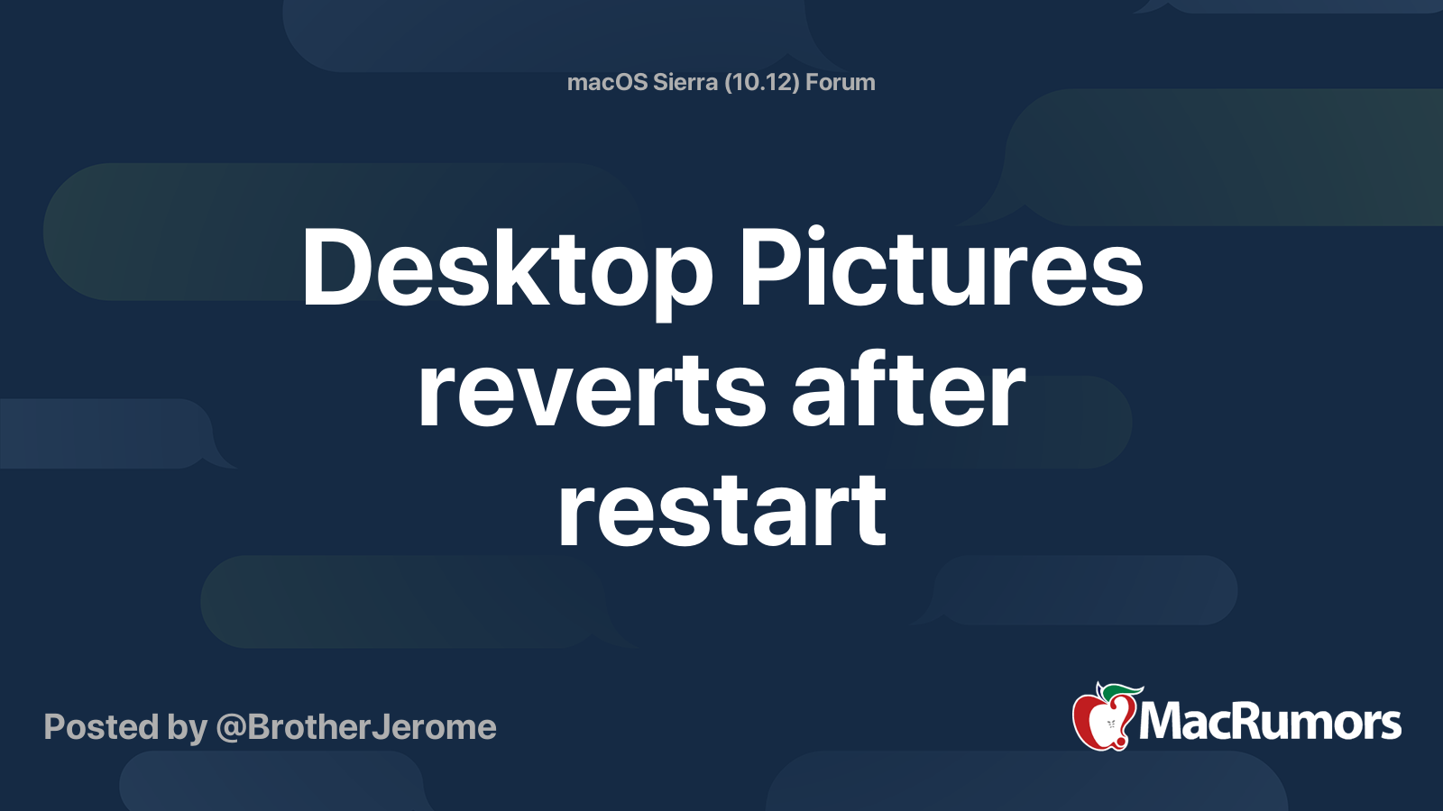 Desktop Pictures reverts after restart | MacRumors Forums