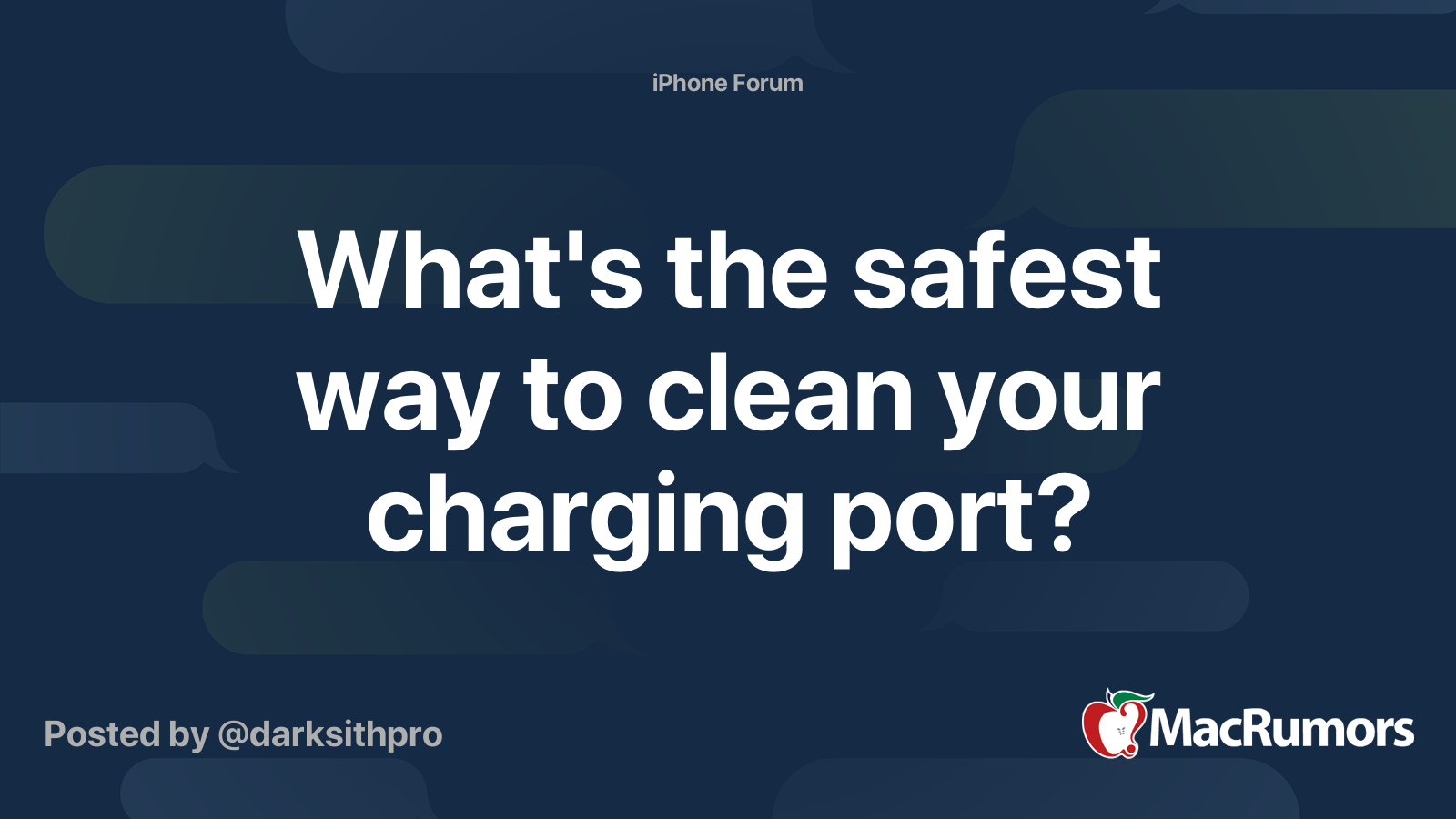 What's the safest way to clean your charging port? MacRumors Forums