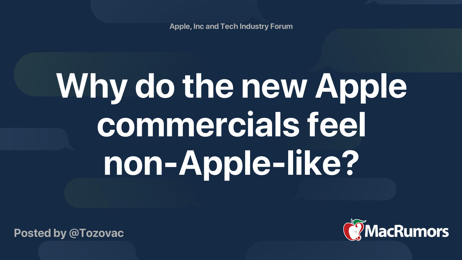 Why do the new Apple commercials feel nonApplelike? MacRumors Forums