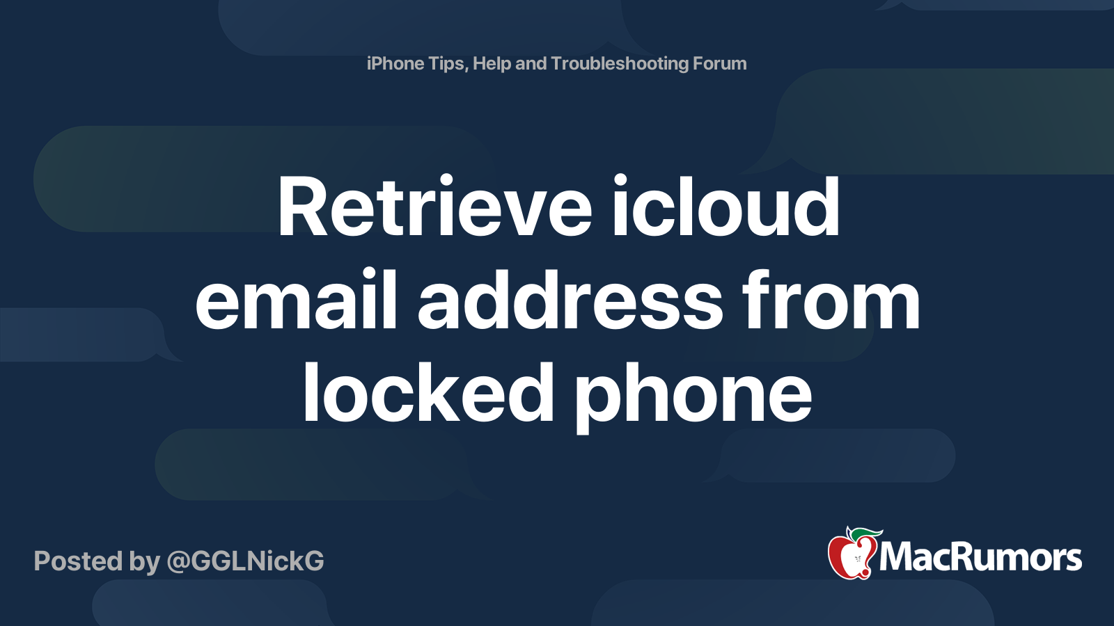 retrieve-icloud-email-address-from-locked-phone-macrumors-forums