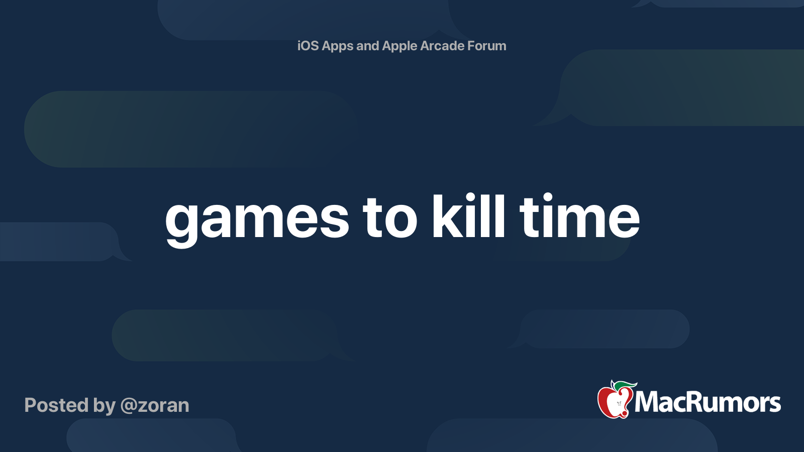 games to kill time | MacRumors Forums