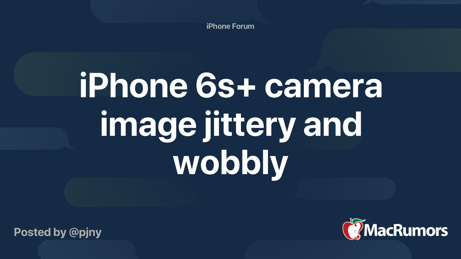 iPhone 6s+ camera image jittery and wobbly MacRumors Forums