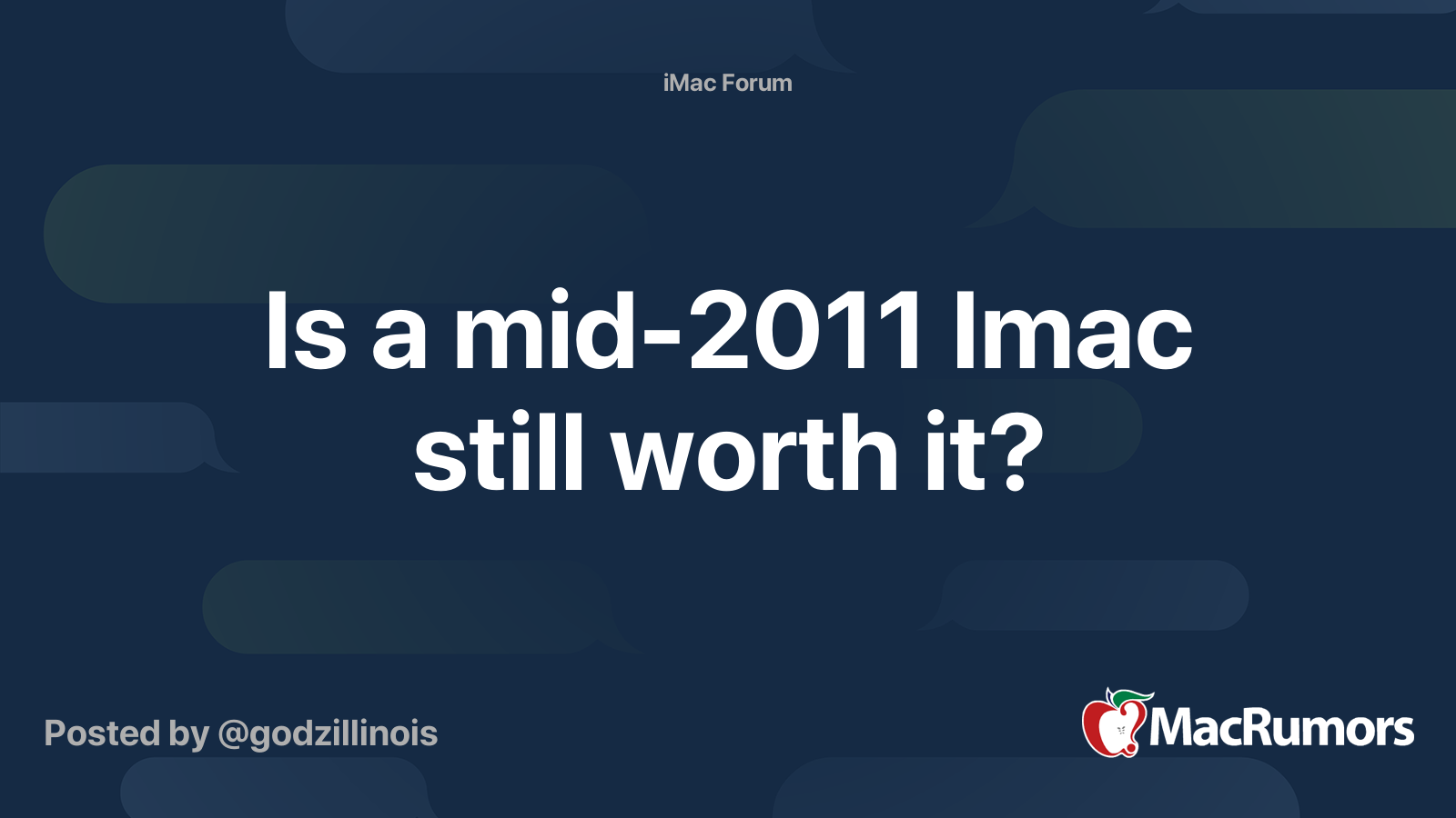 Is a mid-2011 Imac still worth it? | MacRumors Forums
