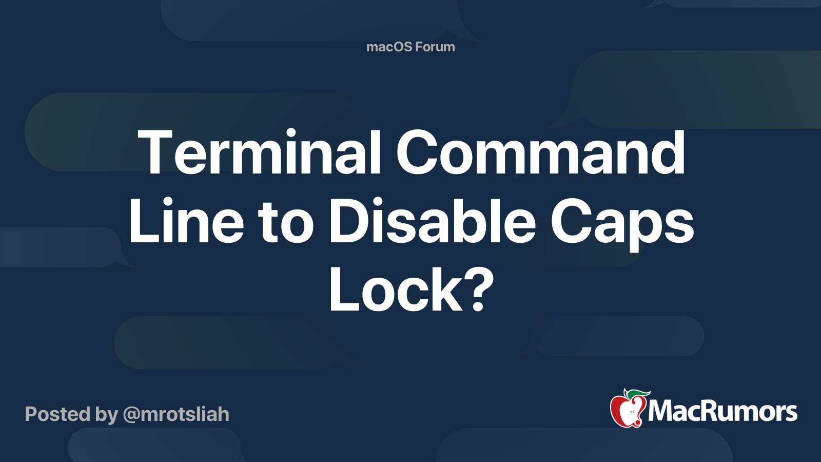 Terminal Command Line to Disable Caps Lock? MacRumors Forums