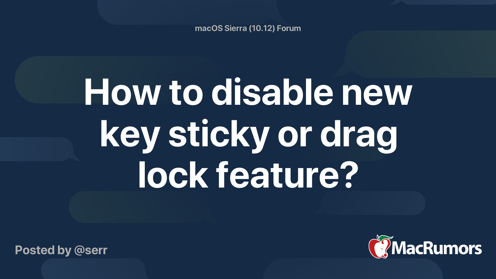 How to disable new key sticky or drag lock feature? MacRumors Forums