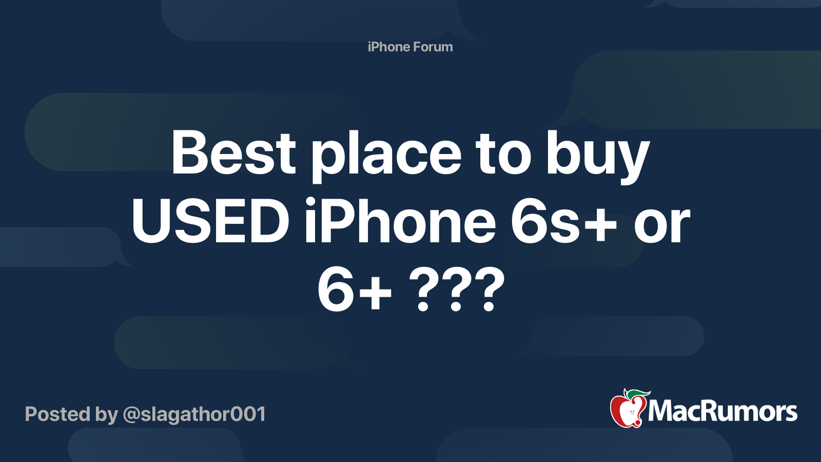 Best place to buy USED iPhone 6s+ or 6+ ??? MacRumors Forums