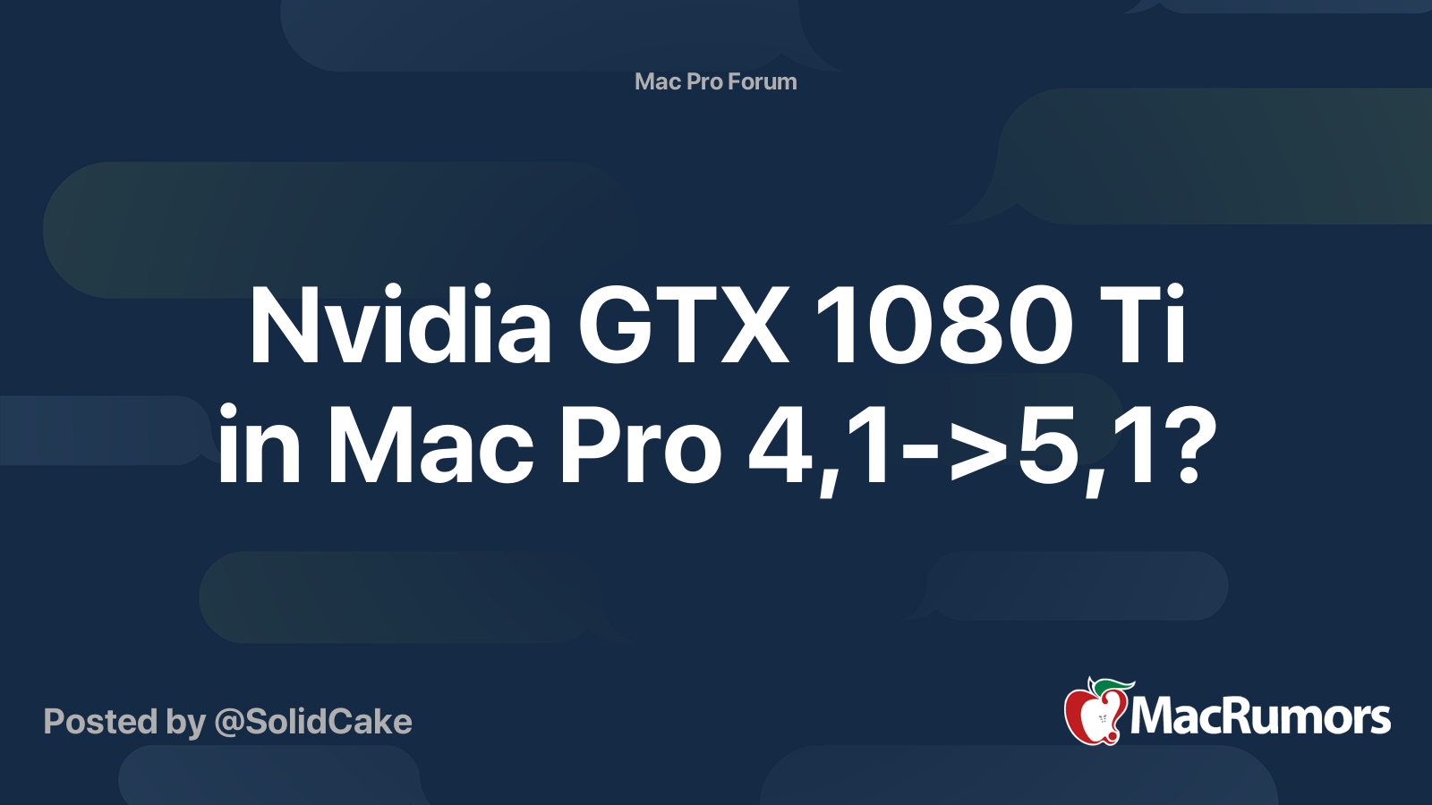 1080 Ti in Mac Pro 4,1->5,1? Forums