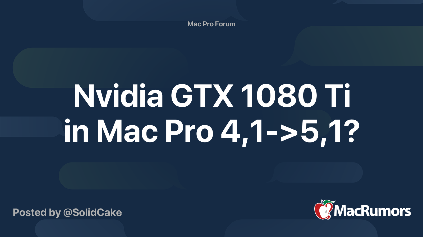 Nvidia GTX 1080 Ti in Mac Pro 4,1->5,1? | MacRumors Forums