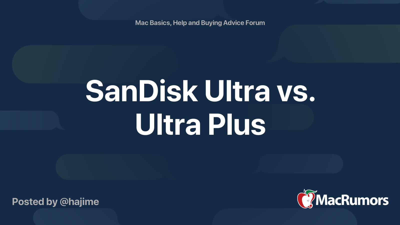 SanDisk Ultra vs. Ultra Plus MacRumors Forums