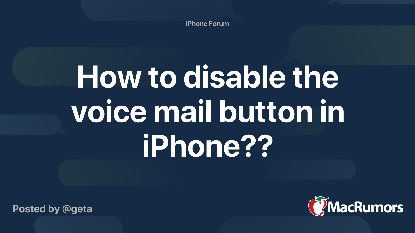 How to disable the voice mail button in iPhone?? MacRumors Forums