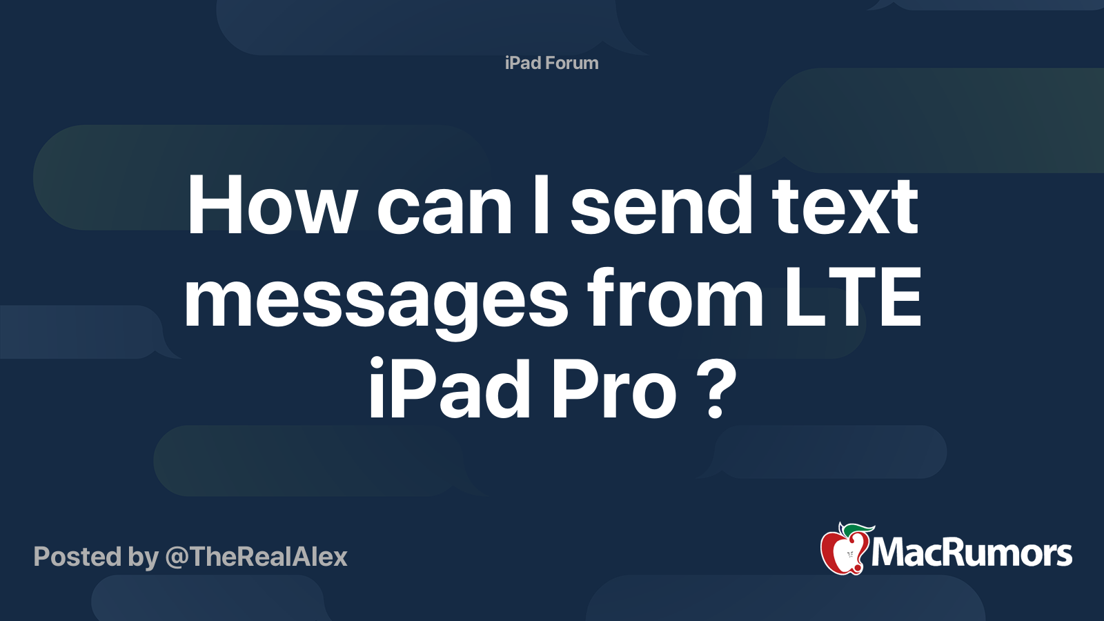 How can I send text messages from LTE iPad Pro ? | MacRumors Forums