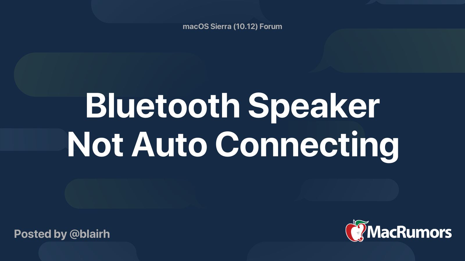 Bluetooth Speaker Not Auto Connecting MacRumors Forums