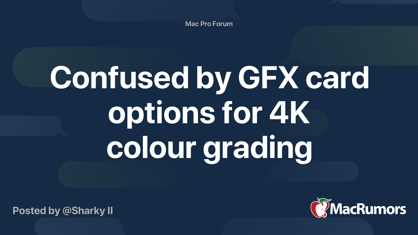 Confused by GFX card options for 4K colour grading | MacRumors Forums