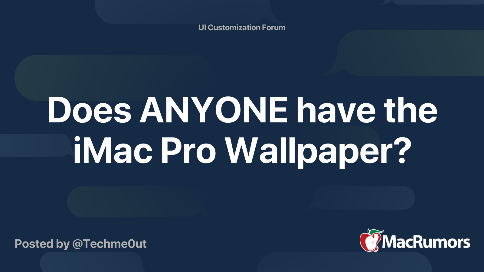 Does ANYONE have the iMac Pro Wallpaper? | MacRumors Forums