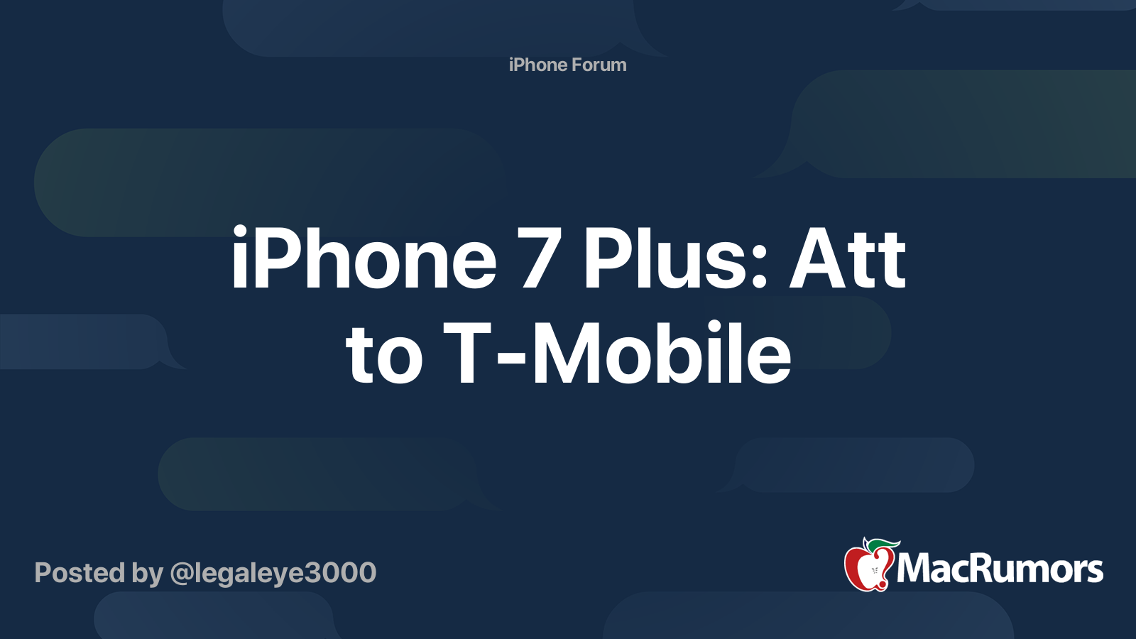 iPhone 7 Plus Att to TMobile MacRumors Forums