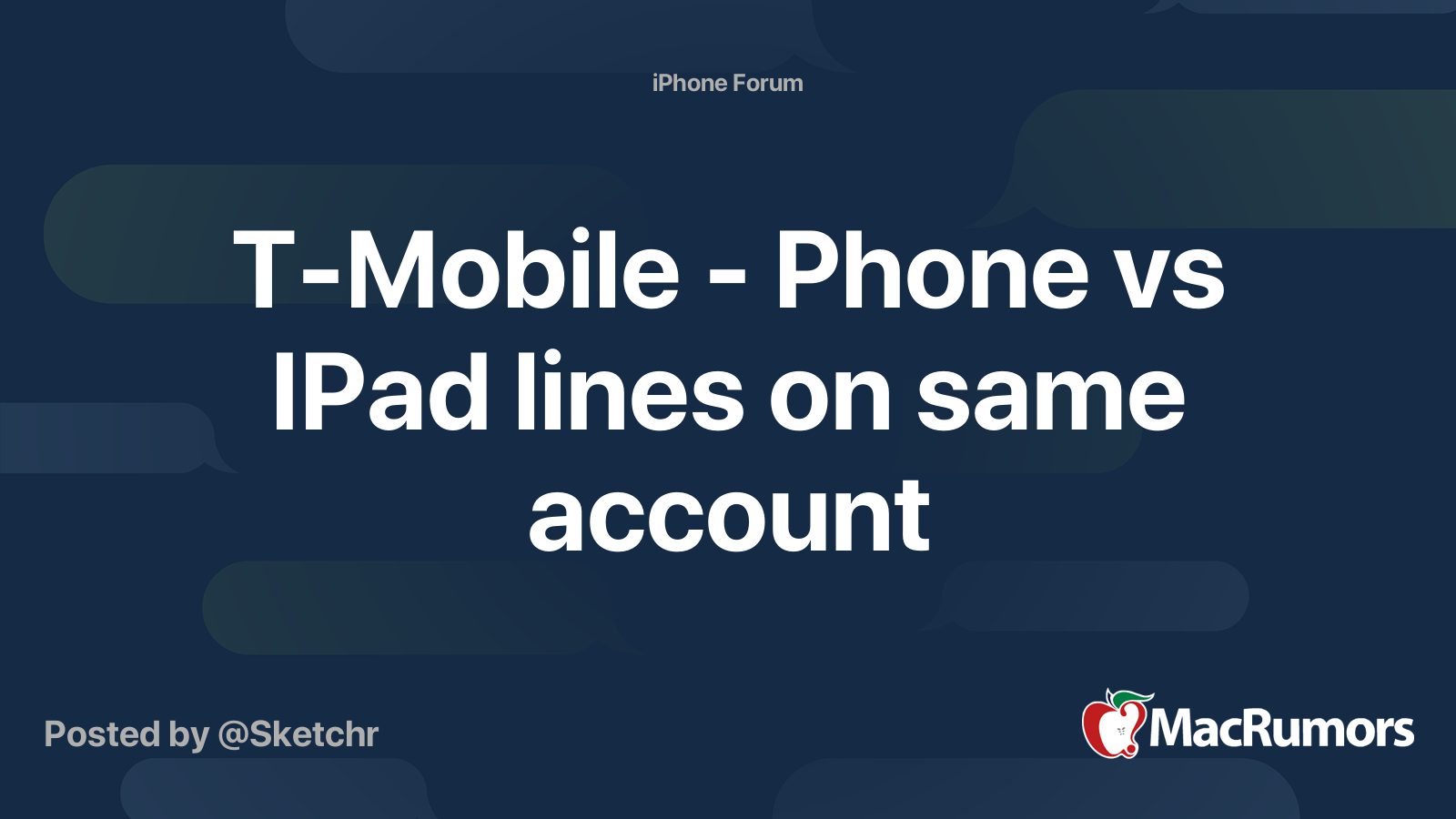 TMobile Phone vs IPad lines on same account MacRumors Forums