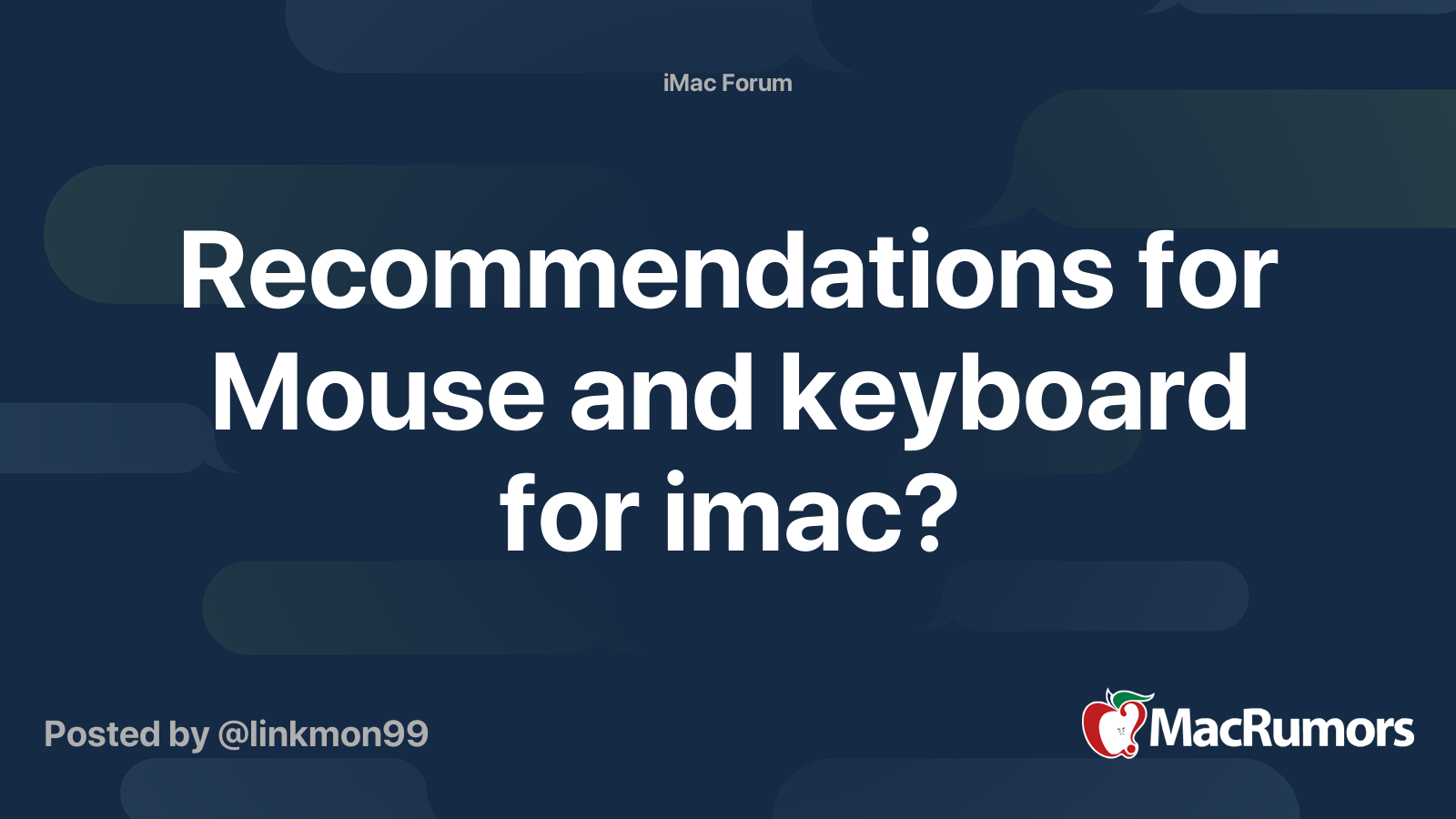for Mouse and keyboard for imac? MacRumors Forums