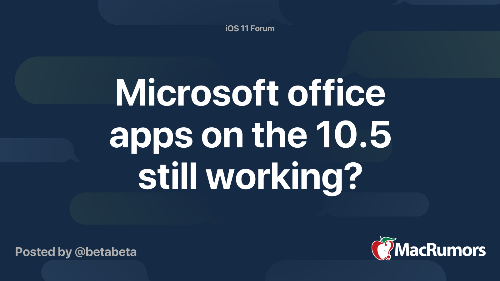 Microsoft office apps on the 10.5 still working? MacRumors Forums