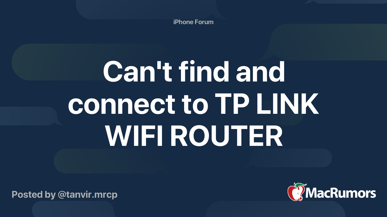 Can't find and connect to TP LINK WIFI ROUTER MacRumors Forums