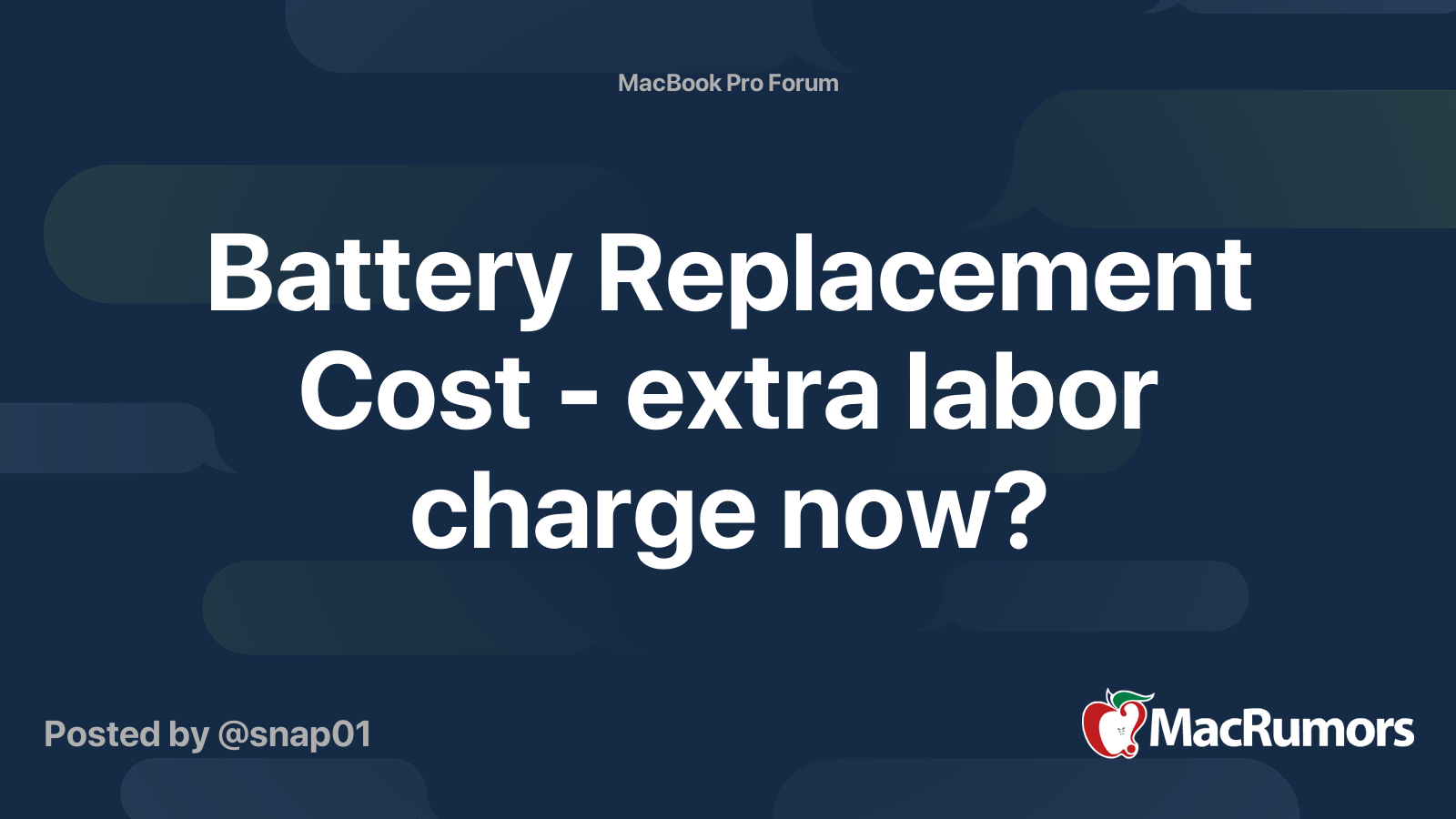 Battery Replacement Cost extra labor charge now? MacRumors Forums