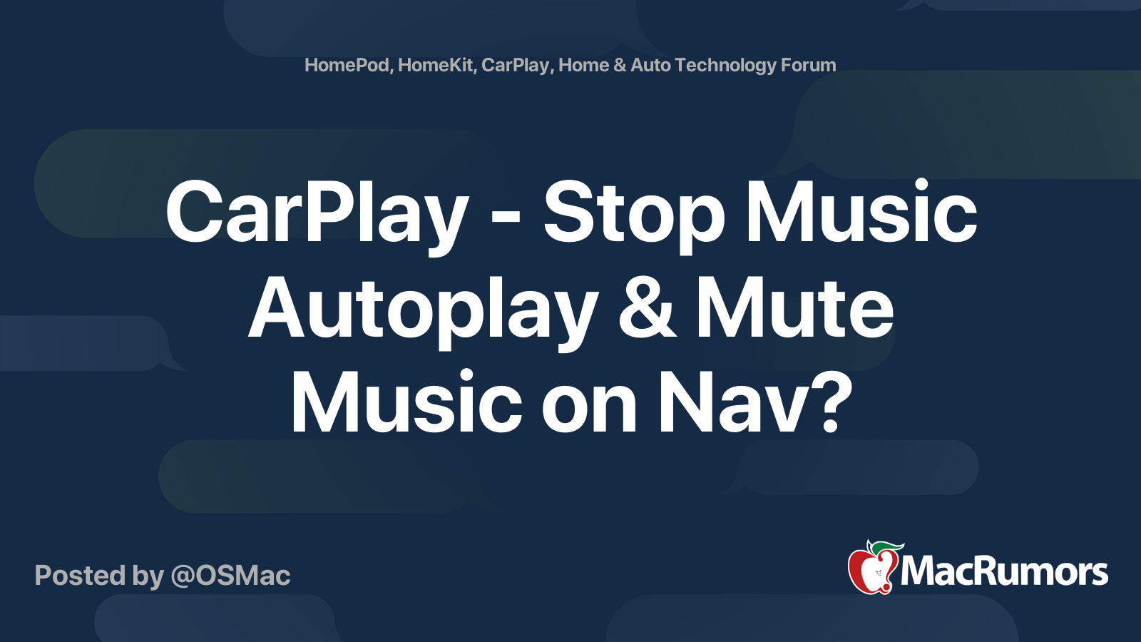 CarPlay Stop Music Autoplay & Mute Music on Nav? MacRumors Forums