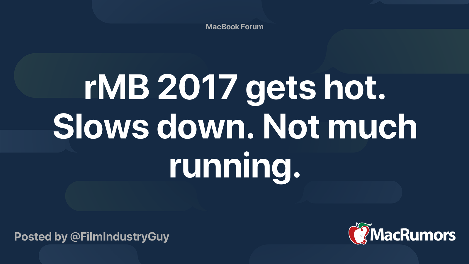 rMB 2017 gets hot. Slows down. Not much running. MacRumors Forums