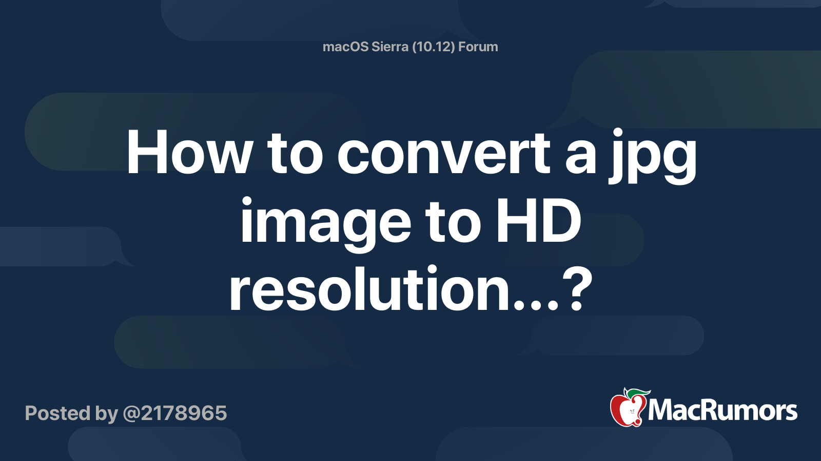 How to convert a jpg image to HD resolution...? MacRumors Forums