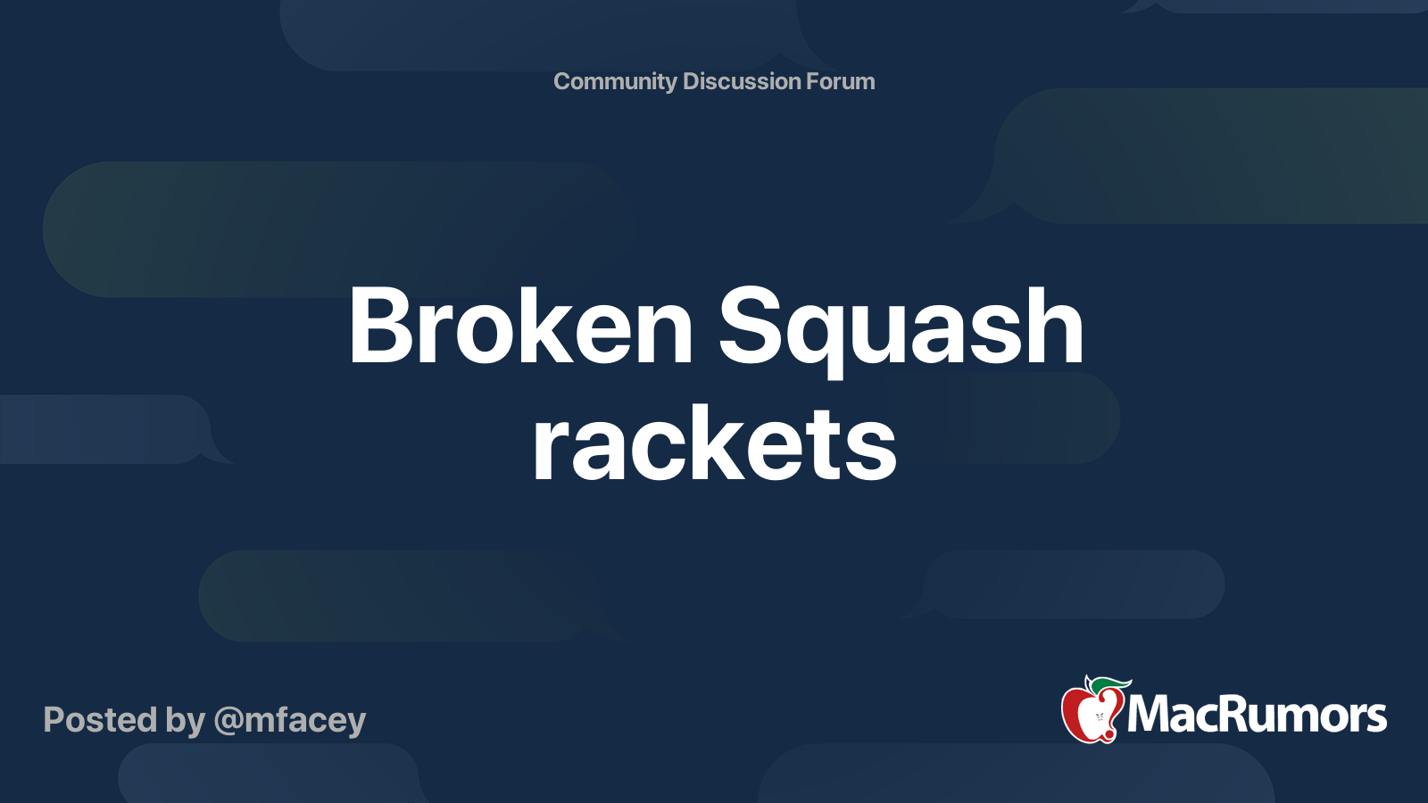 Broken Squash rackets MacRumors Forums